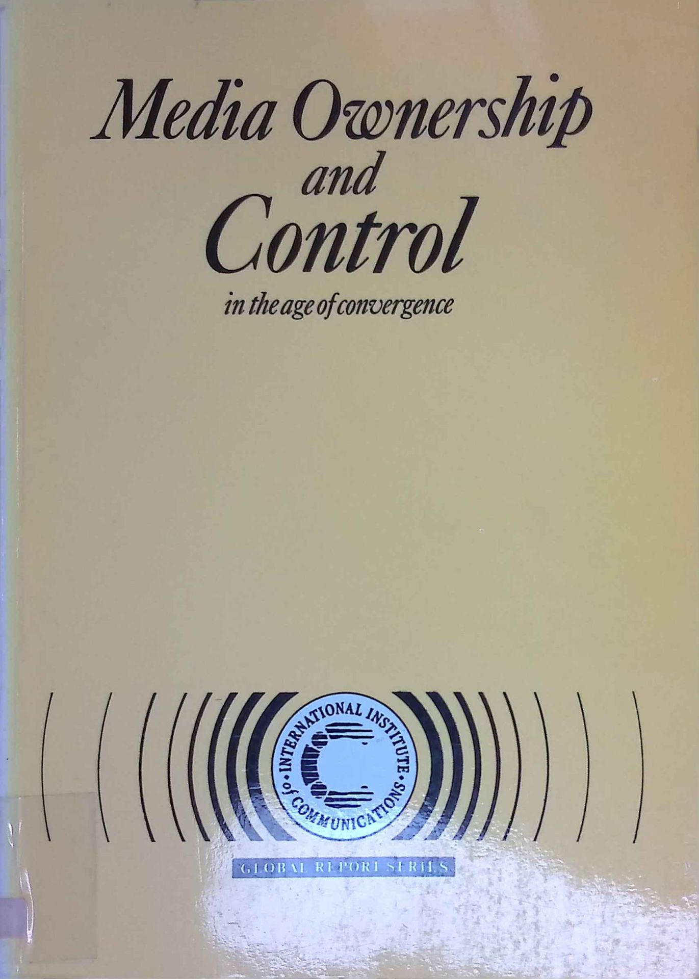 Media Ownership and Control in the Age of Convergence
