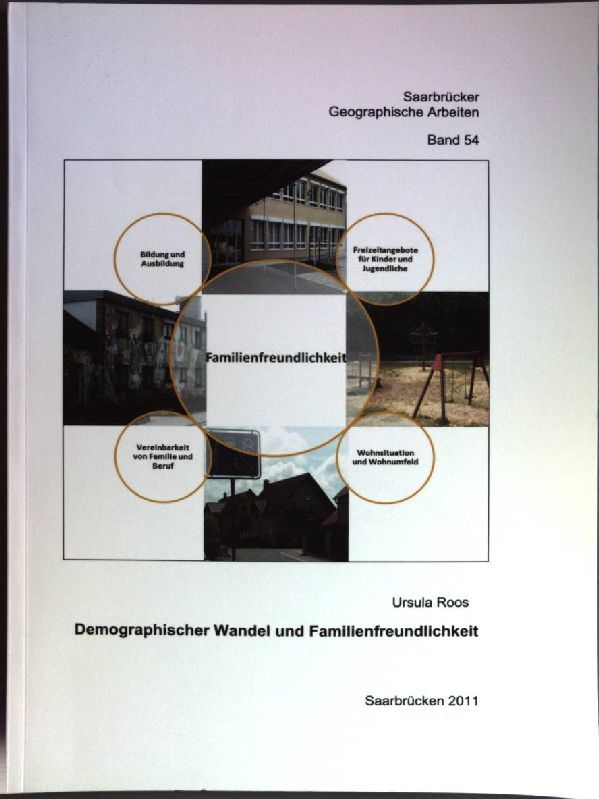 Demographischer Wandel und Familienfreundlichkeit: eine Untersuchung am Beispiel der saarländischen Stadt Bexbach