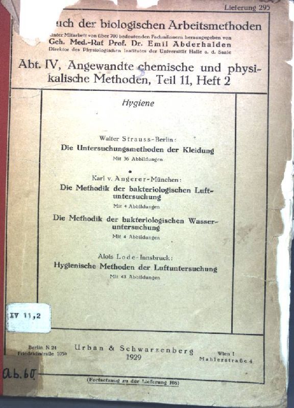 Hygiene: Die Untersuchungsmethoden der Kleidung / Die Methodik der bakteriologischen Luftuntersuchung / Die Methodik der bakteriologischen Wasseruntersuchung / Hygienische Methoden der Luftuntersuchung