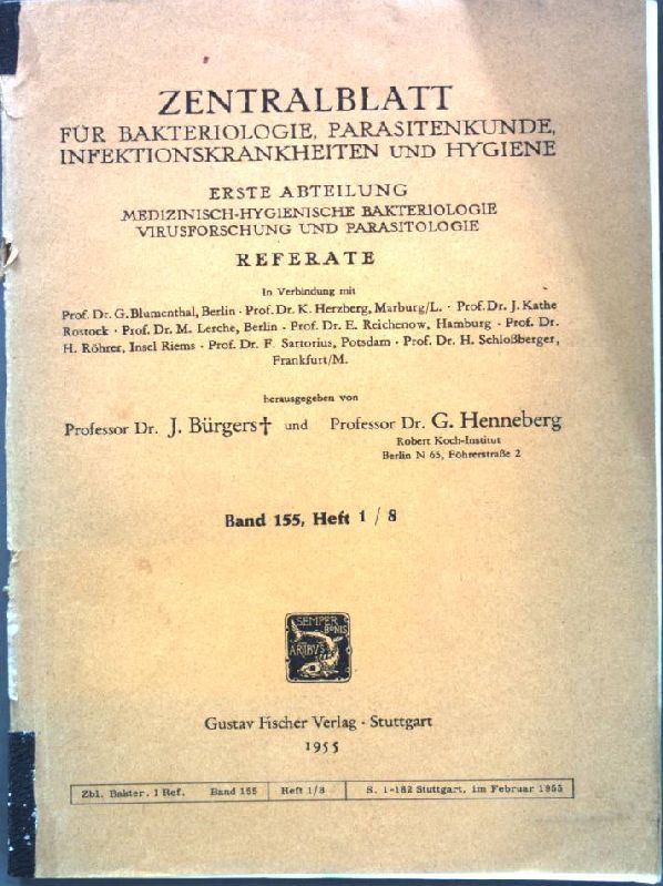 Die Wirkung der Antigen-Antikörper-Verbindung vivo und in vitro; in: Band 155, Heft 1/8 Zentralblatt für Bakteriologie, Parasitenkunde, Infektionskrankheiten und Hygiene;