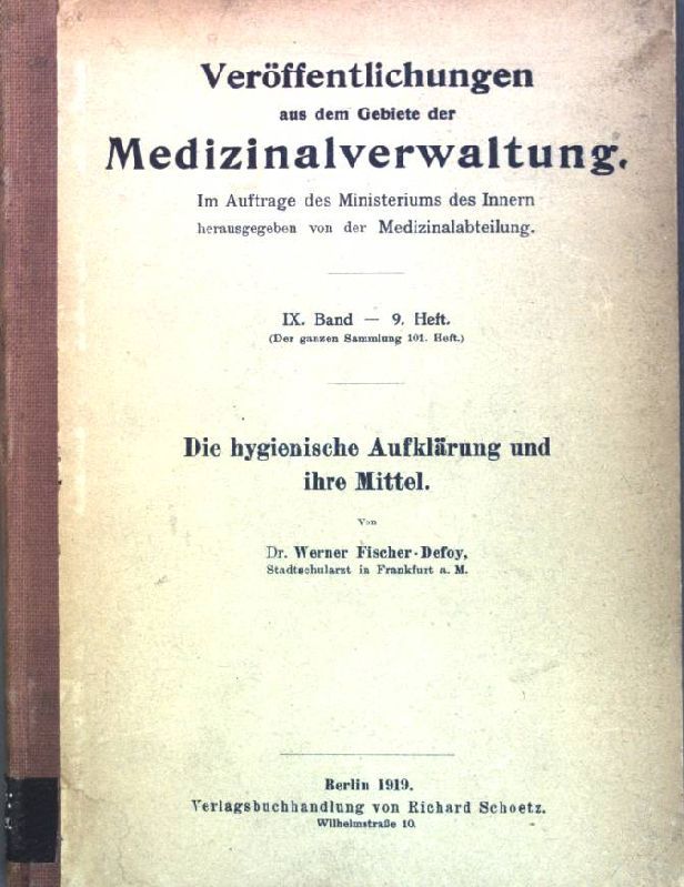 Die hygienische Aufklärung und ihre Mittel;