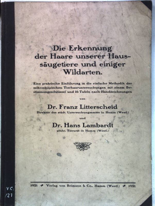 Die Erkennung der Haare unserer Haussäugetiere und einiger Wildarten