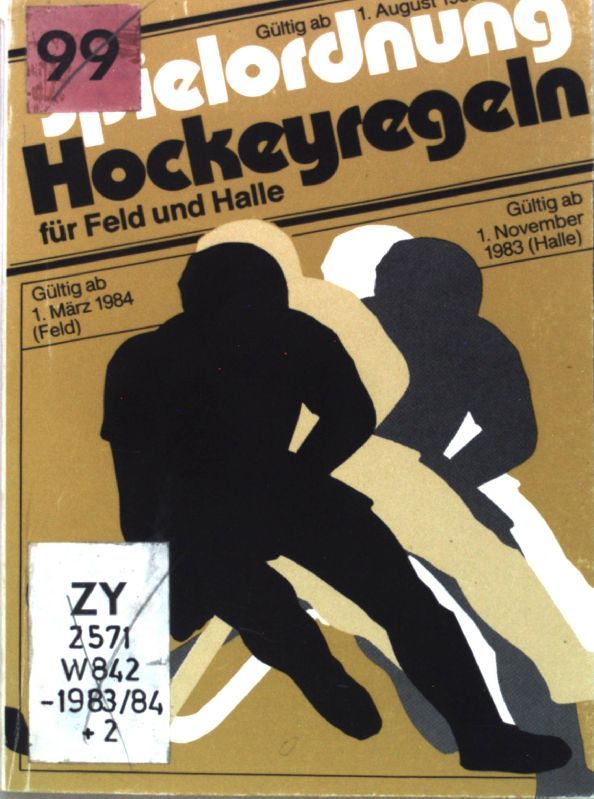 Spielordnung Hockeyregeln - Gültig ab 1. August 1983