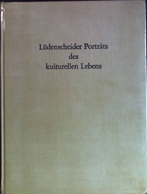 Lüdenscheider Porträts des kulturellen Lebens in Selbstdarstellungen
