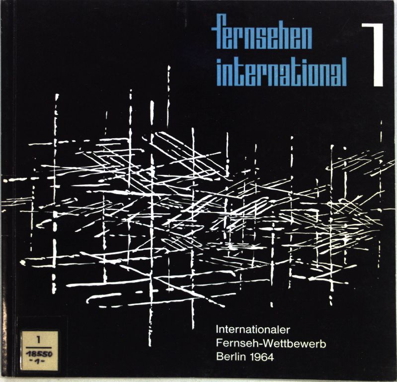 Fernsehen international: Offizieller Almanach des Internationalen Filmwettbewerbs Berlin 1964