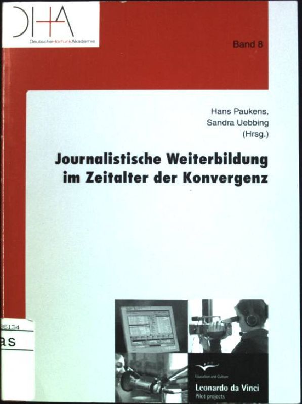Journalistische Weiterbildung im Zeitalter der Konvergenz