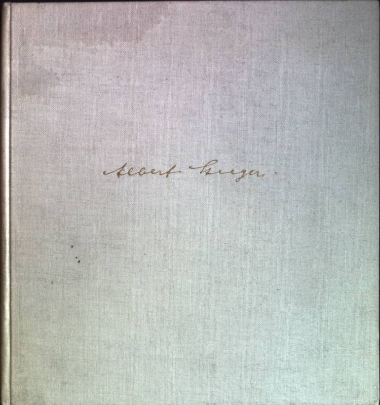 Albert Steeger - eine Gedächtnisgabe seiner Freunde und Verehrer