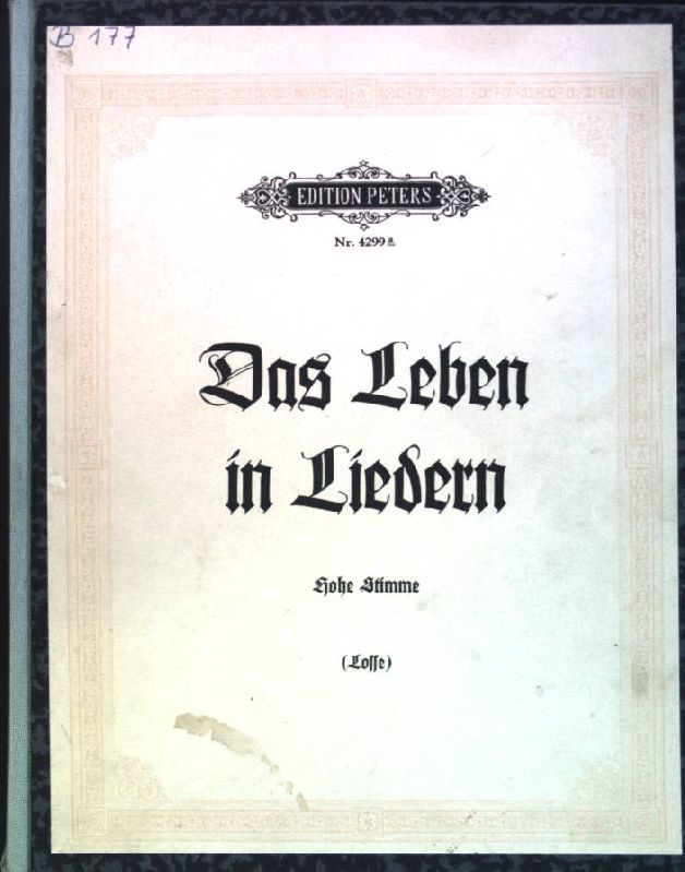 Das Leben in Liedern: eine Sammlung aus 60 Gesängen aus Vergangenheit und Gegenwart - Ausgabe für hohe Stimme