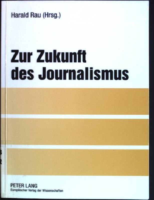 Zur Zukunft des Journalismus