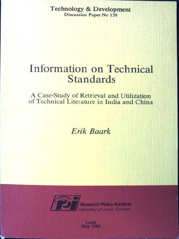 Information on Technical Standards. A Case-Study of Retrieval and Utilization of Technical Literature in India and China