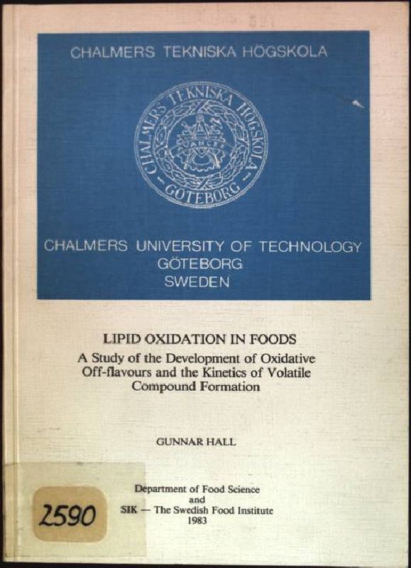 Lipid Oxidation in Foods: A Study of the Development of Oxidative Off-flavours and the Kinetics of Volatile Compound Formation