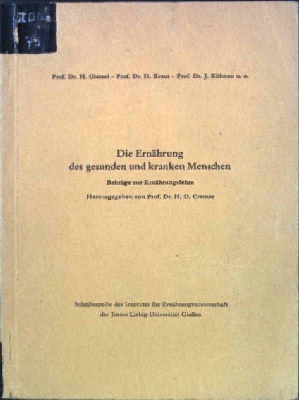 Die Ernährung des gesunden und kranken Menschen: Beiträge zur Ernährungslehre