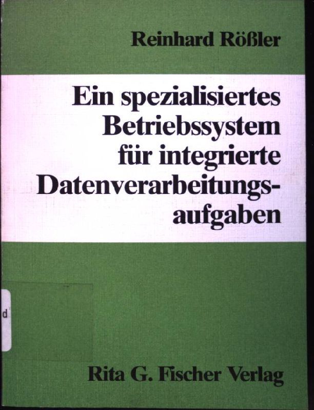Ein spezialisiertes Betriebssystem für integrierte Datenverarbeitungsaufgaben