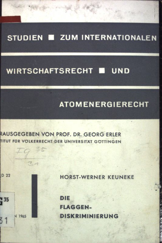 Die Flaggendiskriminierung: Rechtsformen und völkerrechtiche Zulässigkeit