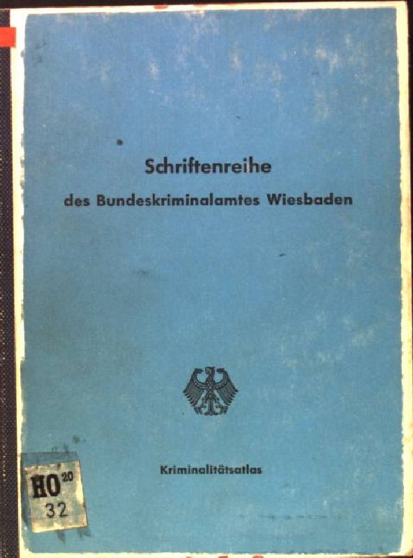 Krminalitätsatlas der Bundesrepublik Deutschland und West-Berlins: ein Beitrag zur Kriminalgeographie