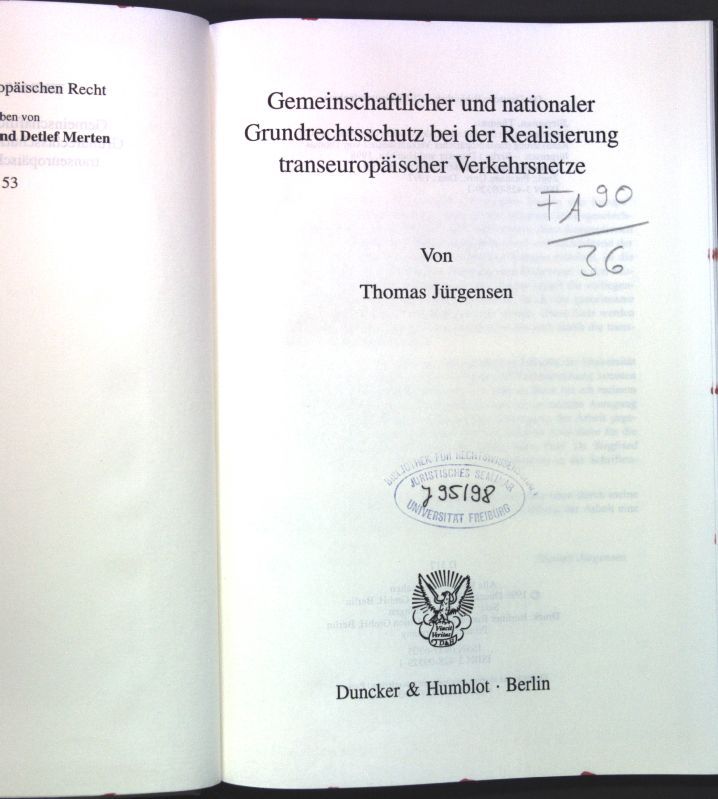 Gemeinschaftlicher und nationaler Grundrechtsschutz bei der Realisierung transeuropäischer Verkehrsnetze