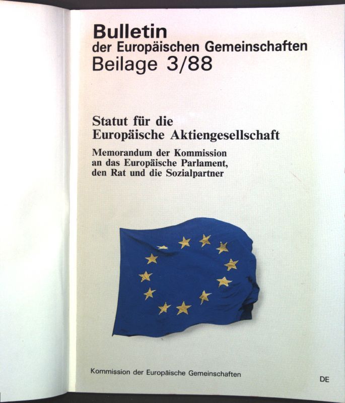Binnenmarkt und industrielle Zusammenarbeit : Statut für die Europäische Aktiengesellschaft - Memorandum der Kommission vom 8. Juni 1988 (KOM(88) 320 endg.)