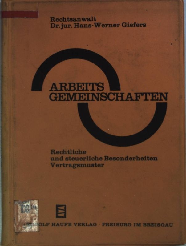 Arbeitsgemeinschaften. Rechtliche und steuerliche Besonderheiten. Vertragsmuster