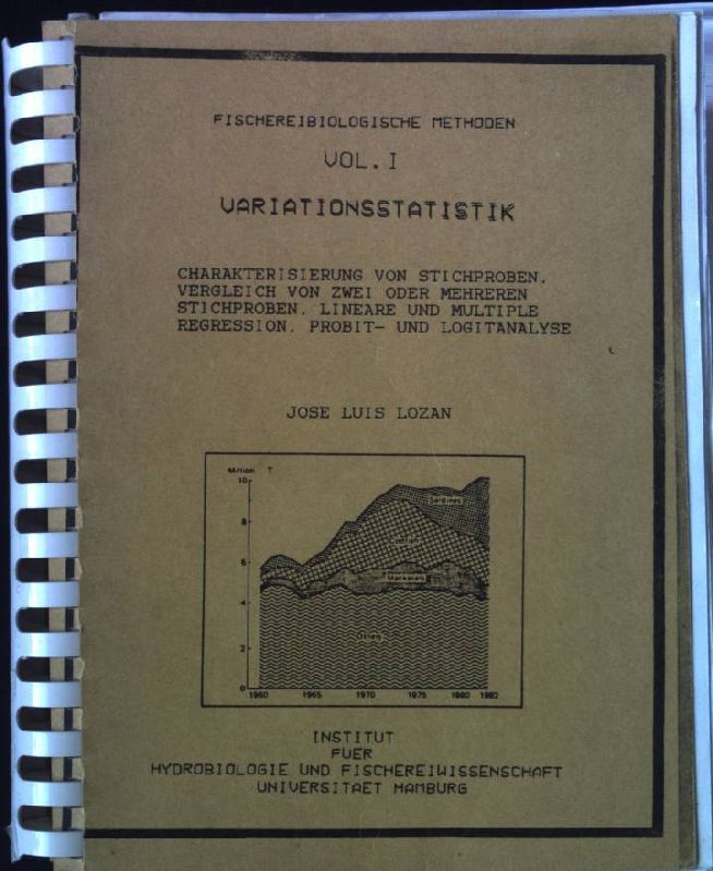 Fischereibiologische Methoden Vol. I : Variationsstatistik