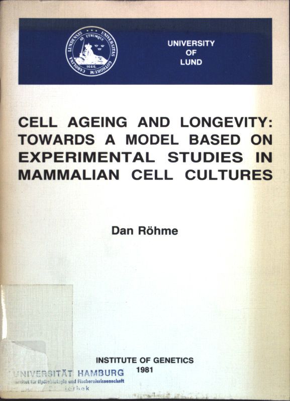 Cell Ageing and Longevity: Towards a model based on experimental Studies in Mammalian Cell Cultures-
