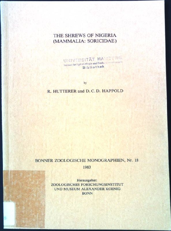 The shrews of nigeria (Mammalia : soricidae) : Bonner Zoologische Monographien, Nr. 18/1983