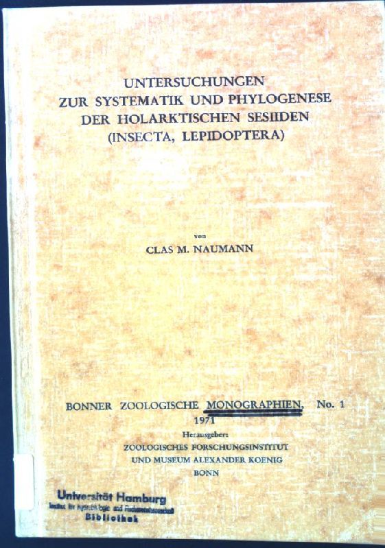 Untersuchungen zur Systematik und Phylogenese der holarktischen Sesiiden (Insecta, Lepidoptera). : Bonner Zoologische Monographien, Nr. 1/1971