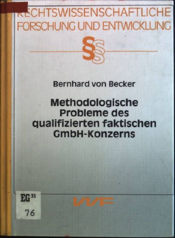 Methodologische Probleme des qualifizierten faktischen GmbH-Konzerns