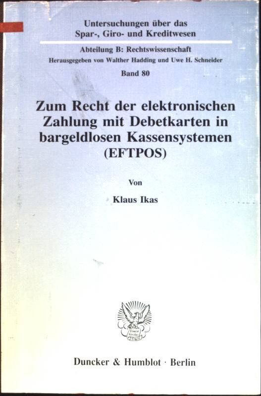 Zum Recht der elektronischen Zahlung mit Debetkarten in bargeldlosen Kassensystemen (EFTPOS)