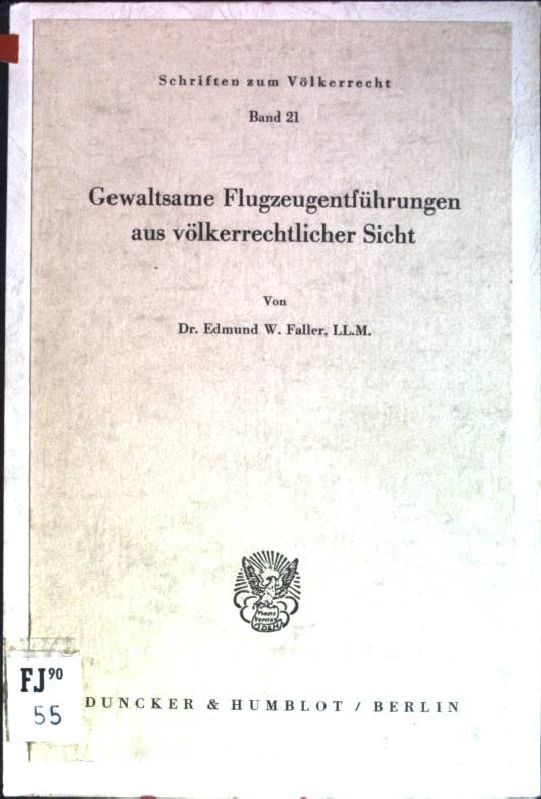 Gewaltsame Flugzeugentführungen aus völkerrechtlicher Sicht