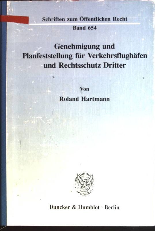 Genehmigung und Planfeststellung für Verkehrsflughäfen und Rechtsschutz Dritter