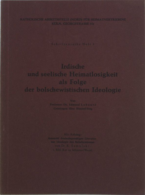 Irdische und seelische Heimatlosigkeit als Folge der bolschewistischen Ideologie-