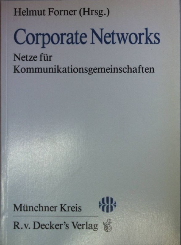 Corporate networks : Netze für Kommunikationsgemeinschaften