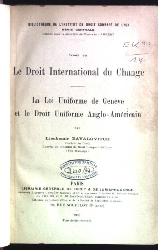 Le droit international du change: la loi uniforme de Genève et le droit uniform Anglo-Américain