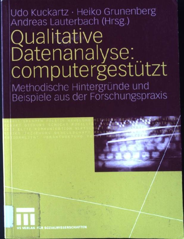 Qualitative Datenanalyse: computergestützt : methodische Hintergründe und Beispiele aus der Forschungspraxis