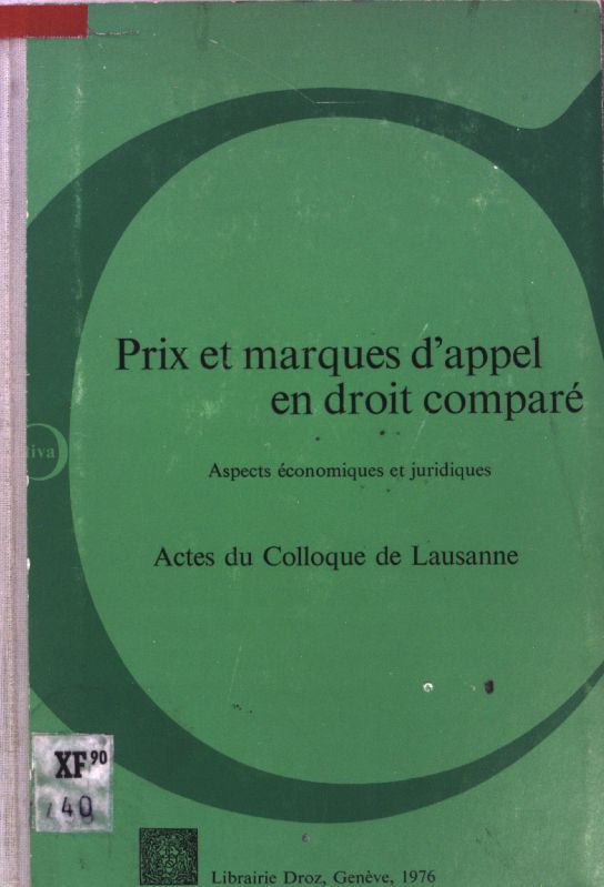Prix et marques d'appel en droit comparé: Aspects économiques et juridiques