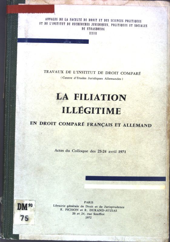 La Filiation Illégitime: En Droit comparé Francais et Allemand
