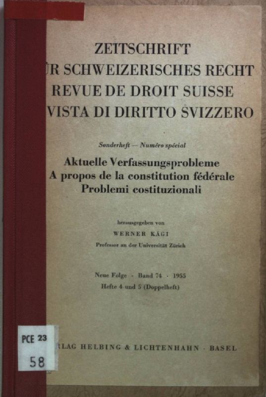 Aktuelle Verfassungsprobleme/ A propos de la constitution federale/ Problemi costituzionali