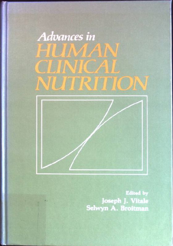 Advances in Human Clinical Nutrition
