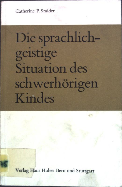 Die sprachlich-geistige Situation des schwerhörigen Kindes