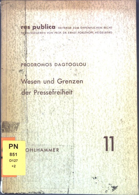 Wesen und Grenzen der Pressefreiheit
