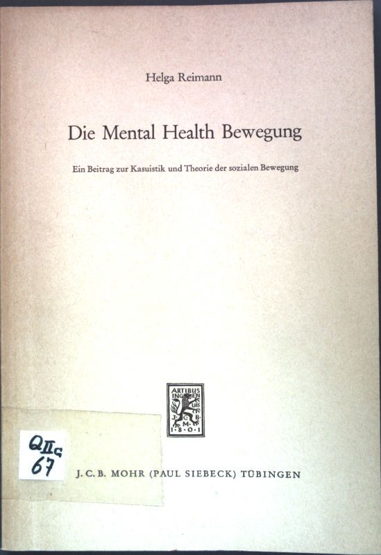 Die Mental Health Bewegung: Ein Beitrag zur Kasuistik und Theorie der sozialen Bewegung
