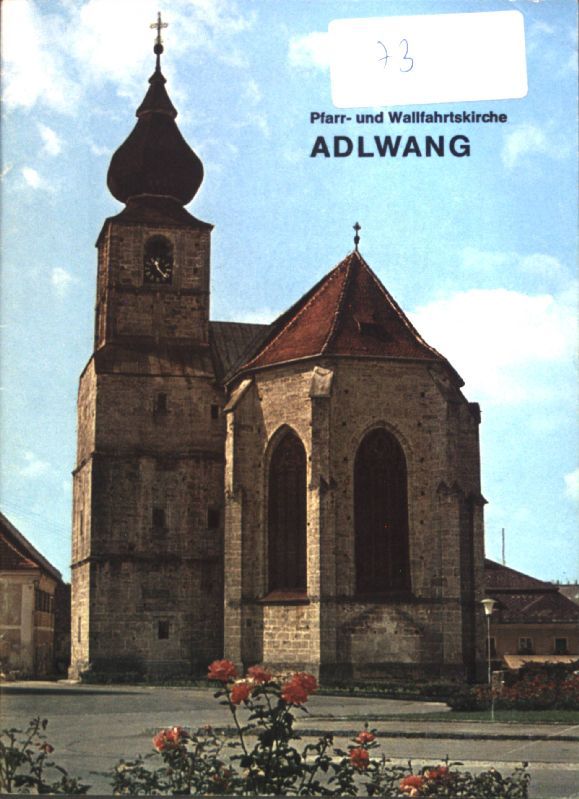 Pfarr- und Wallfahrtskirche Maria-Sieben-Schmerzen zu Adlwang