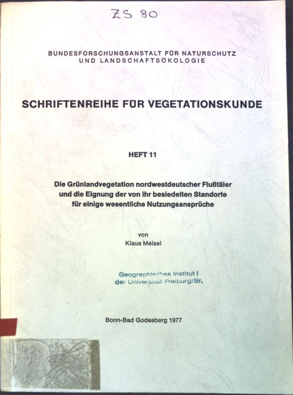 Die Grünlandvegetation nordwestdeutscher Flusstäler und die Eignung der von ihr besiedelten Standorte für einige wesentliche Nutzungsansprüche