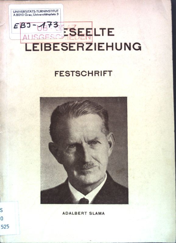 Beseelte Leibeserziehung: Festschrift für Adalbert Slama