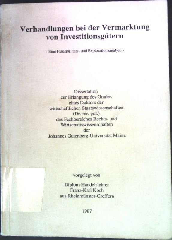 Verhandlungen bei der Vermarktung von Investitionsgütern - Eine Plausibilitäts-und Explorationsanalyse
