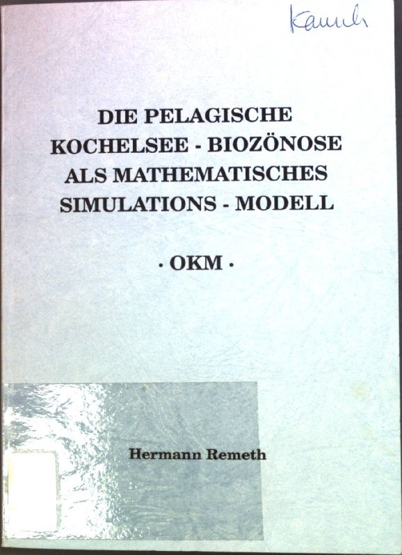 Die Pelagische Kochelsee-Biozönose als Mathematisches Simulations-Modell