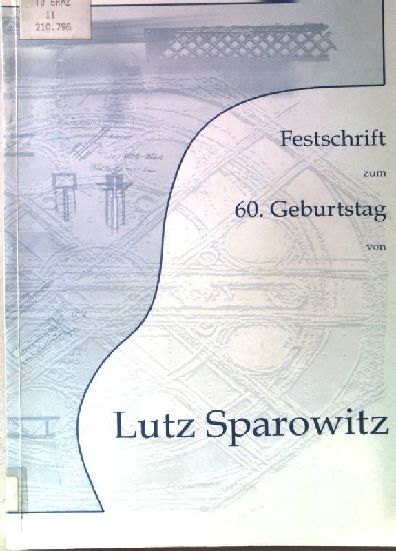 Festschrift zum 60.Geburtstag von Lutz Sparowitz