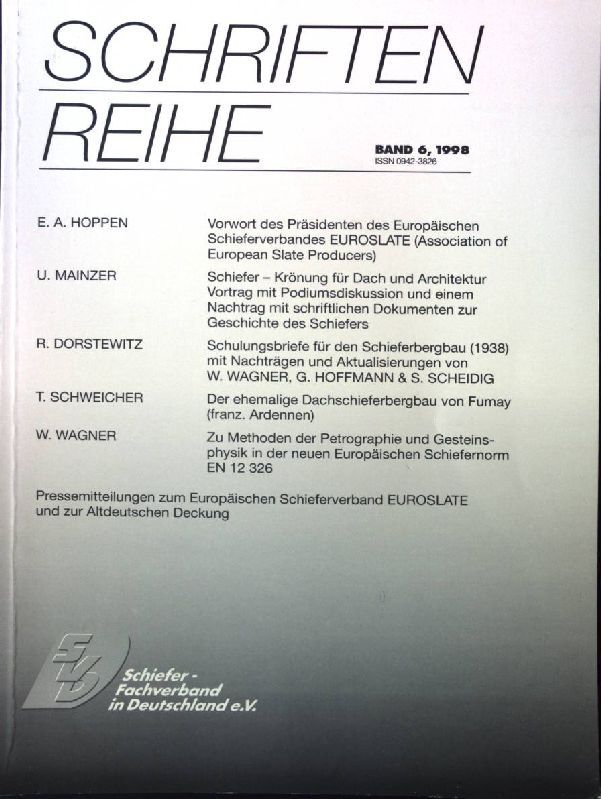 Zu Methoden der Petrographie und Gesteinsphysik in der neuen Europäischen Schiefernorm EN 12 326 - in: Band 6 - Schriftenreihe des Schiefer-Fachverbandes in Deutschland e.V