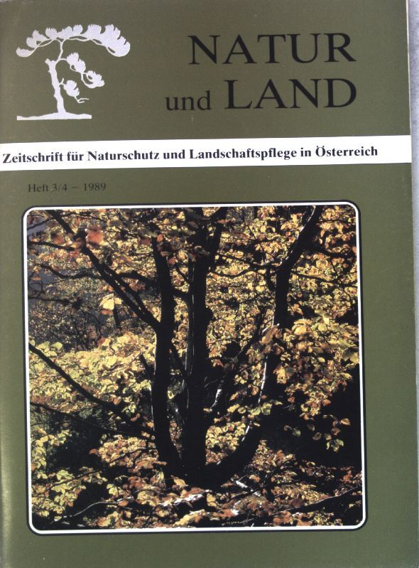 Forststraßenbau in ganzheitlicher Betrachtung aus der Sicht der Behörde - in: Heft 3/4 Natur und Land, Zeitschrift für Naturschutz und Landschaftspflege in Österreich