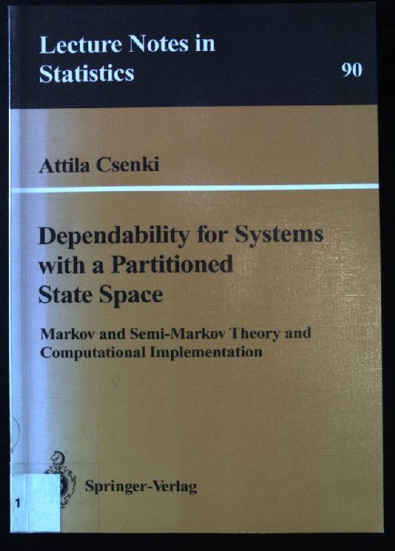 Dependability for systems with a partitioned state space : Markov and semi-Markov theory and computational implementation